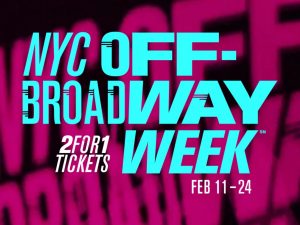 NYC Off-Broadway Week – dois ingressos pelo preço de um – de 11 a 24 de fevereiro